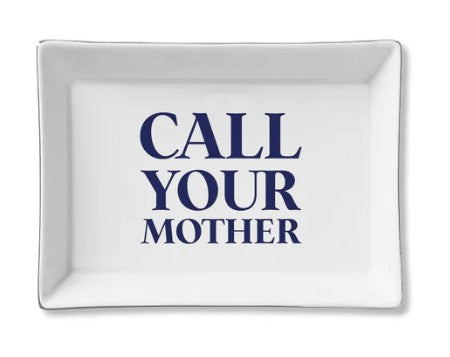 Ceramic Tray - Call Your Mother
